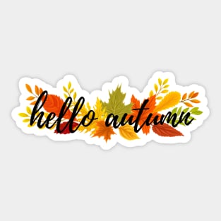Hello Autumn 3 Fall Time Autumn Leaves Sticker